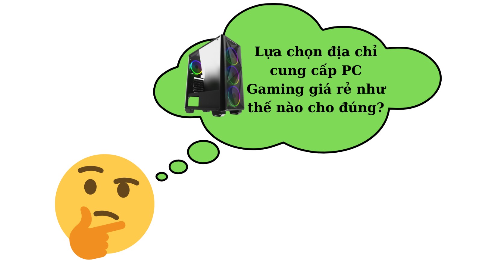 khó khăn khi tìm kiếm địa chỉ cung cấp pc gaming giá rẻ hcm